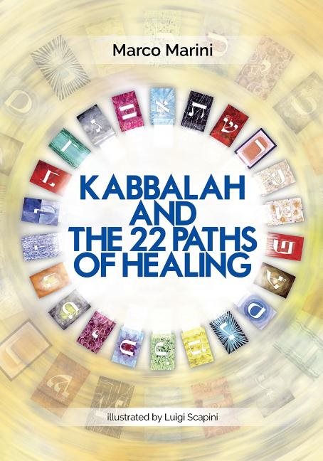 Kabbalah and the 22 paths of healing