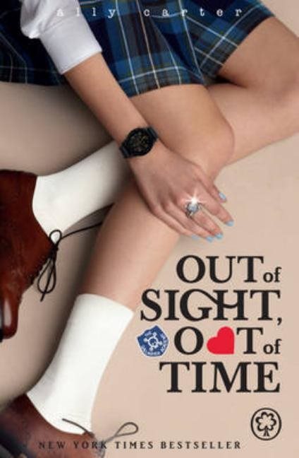 Gallagher girls: out of sight, out of time - book 5