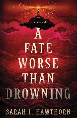 A Fate Worse Than Drowning