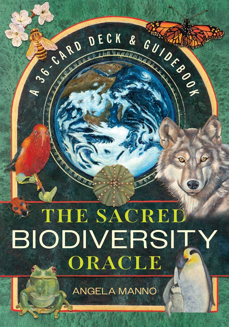 The Sacred Biodiversity Oracle: A 36-Card Deck and Guidebook