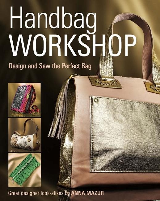 Handbag workshop - design and sew the perfect bag