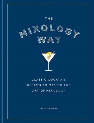 The Mixology Way