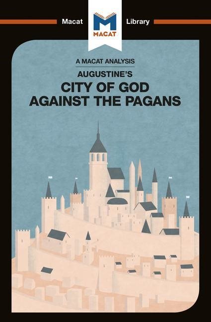 Augustine of hippos the city of god against the pagans