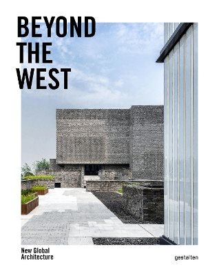 Beyond the West: New Global Architecture
