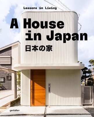 A House in Japan: Lessons in Living