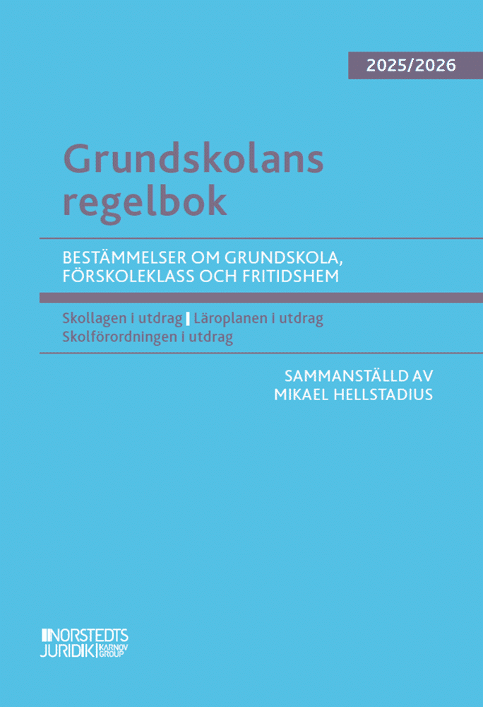 Grundskolans regelbok 2025/26 : Bestämmelser om grundskola, förskoleklass o