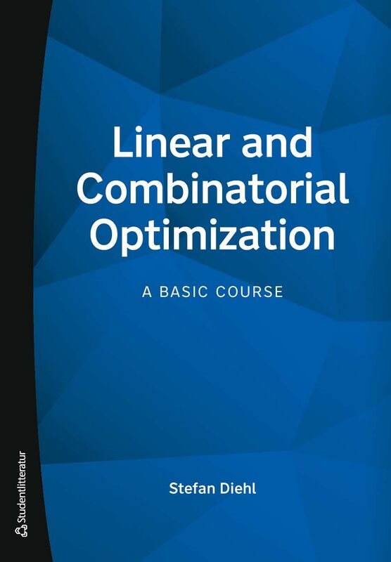 Linear and combinatorial optimization : a basic course