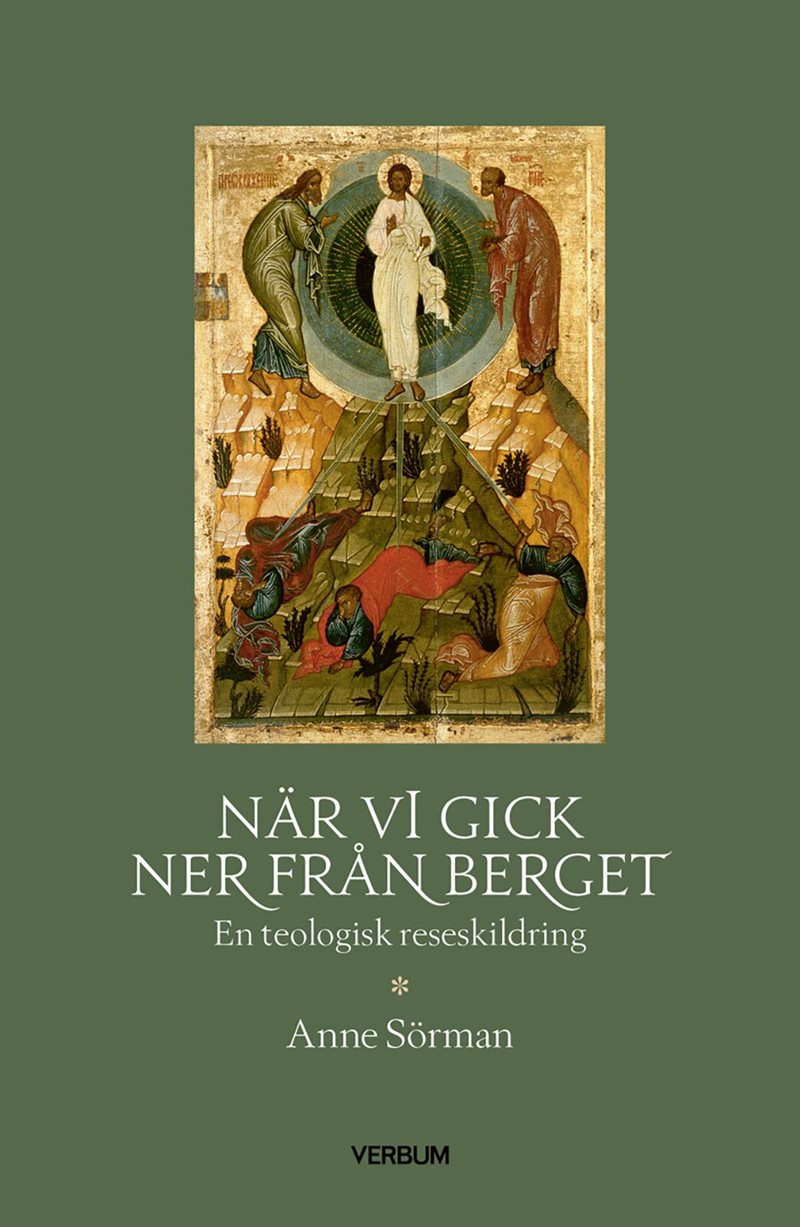 När vi gick ner från berget : En teologisk reseskildring