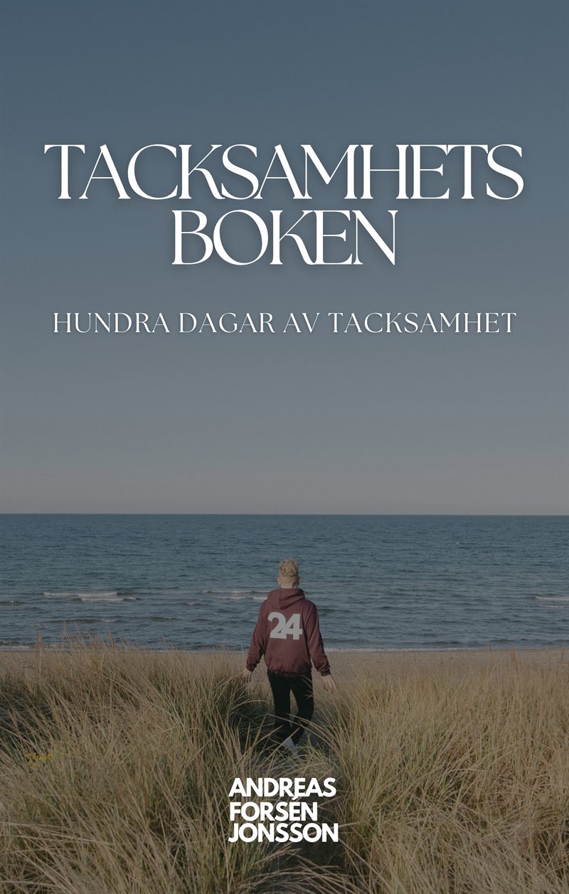 Tacksamhetsboken : hundra dagar av tacksamhet