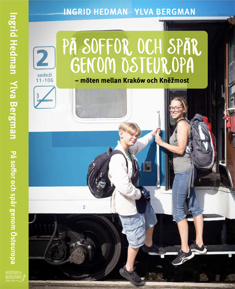 På soffor och spår genom Östeuropa : möten mellan Kraków och Knežmost