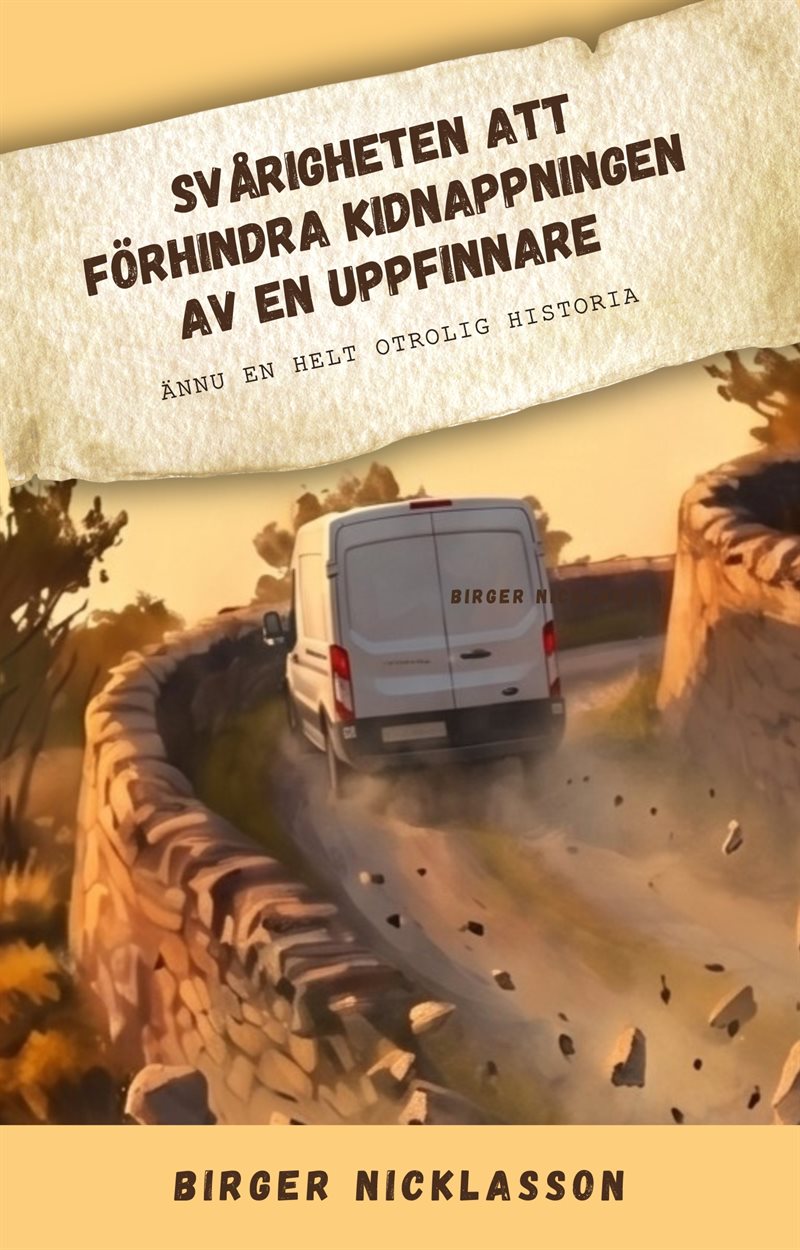 Svårigheten att förhindra kidnappningen av en uppfinnare