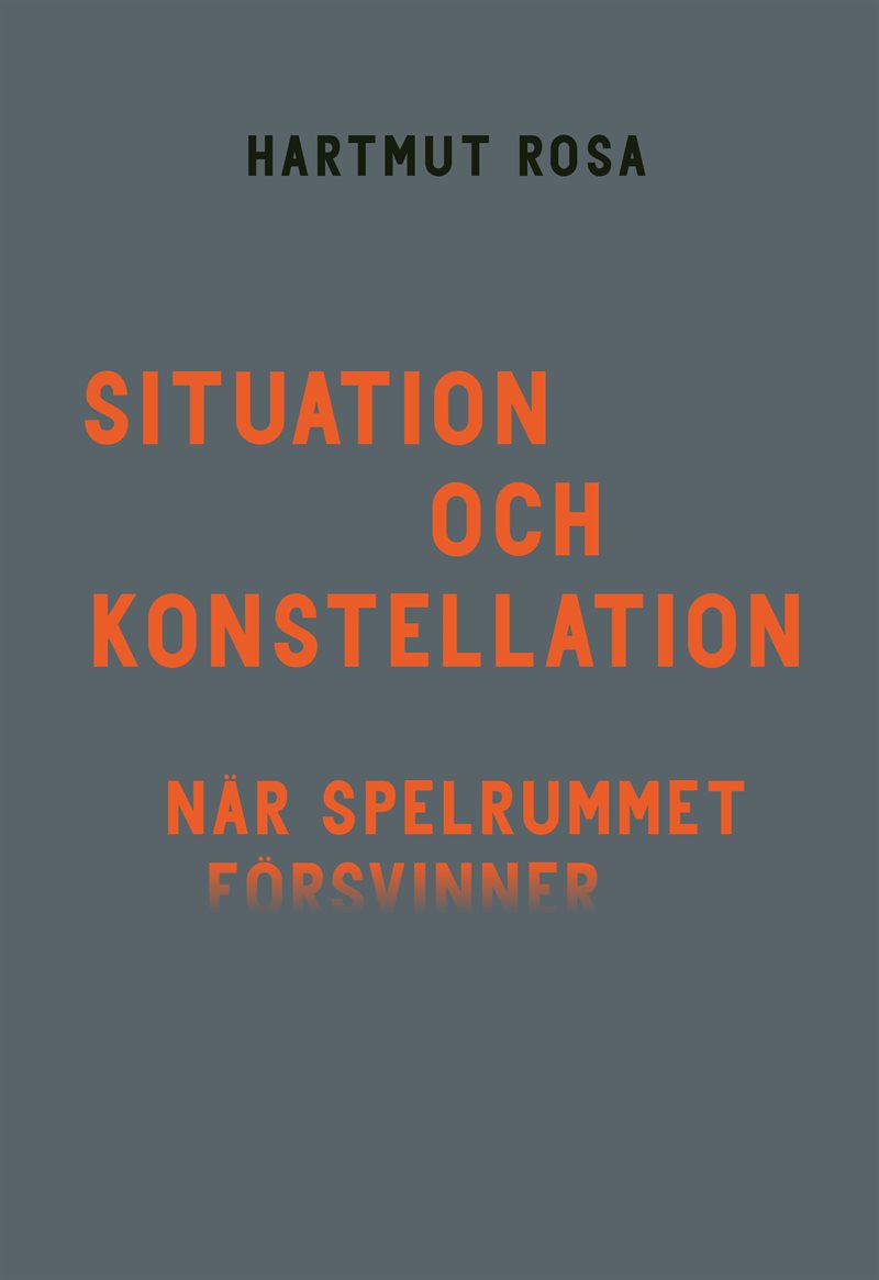 Situation och konstellation : när spelrummet försvinner