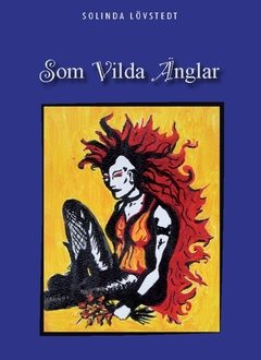 Som vilda änglar