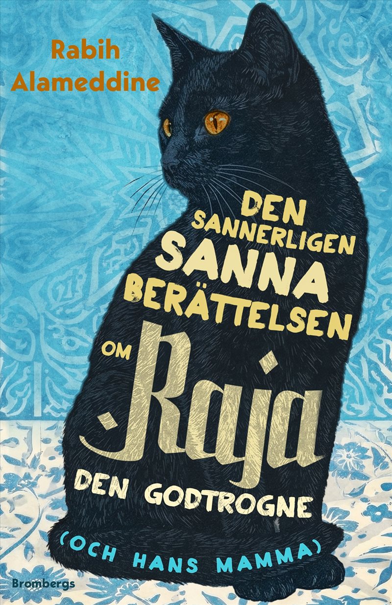 Den sannerligen sanna berättelsen om Raja den godtrogne (och hans mamma)