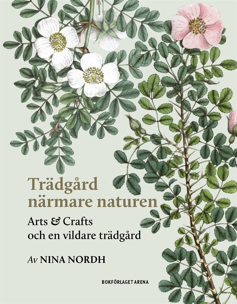 Trädgård närmare naturen : Arts and Crafts och en vildare trädgård