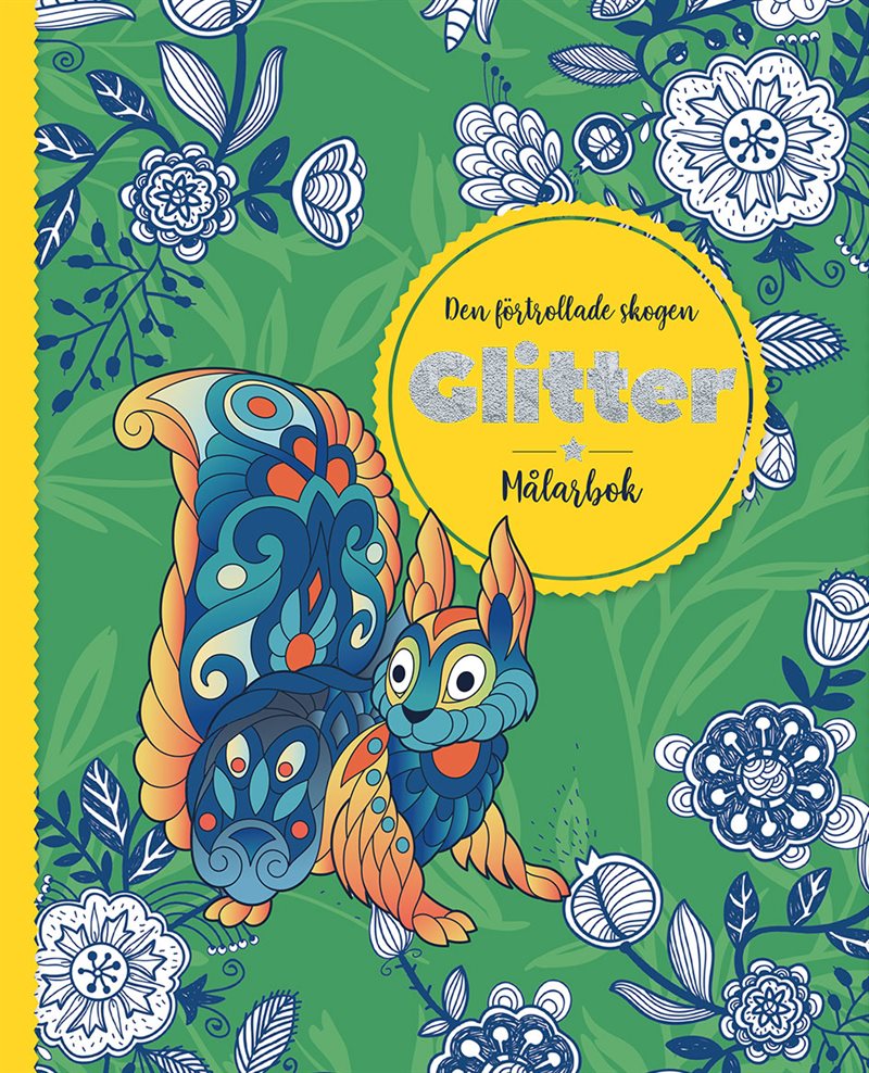 Den förtrollade skogen. Glitter - målarbok