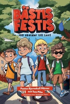 Bästis Festis : 100 skoldar till Lov1