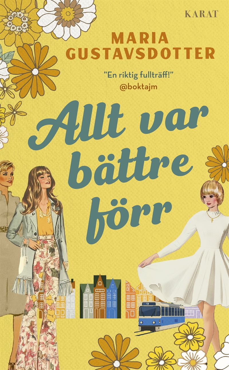 Allt var bättre förr