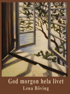 Godmorgon hela livet : 12 berättelser