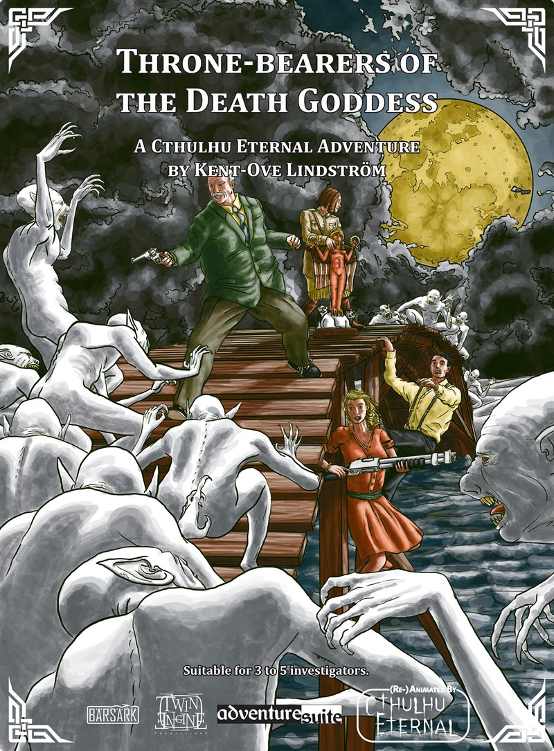 Throne-bearers of the Death Goddess : A Cthulhu Eternal Adventure