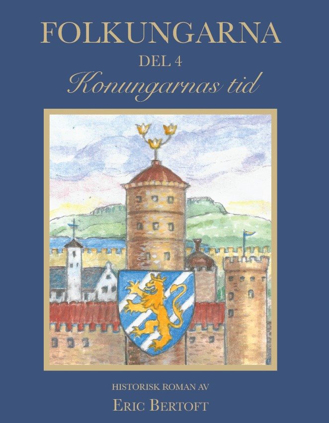 Folkungarna Del 4: Konungarnas tid