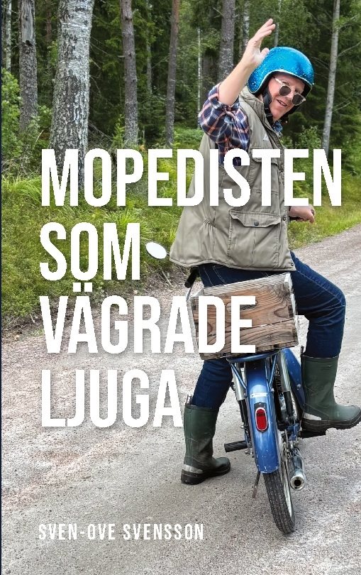 Mopedisten som vägrade ljuga : roliga krönikor, arga dikter och tvärt om