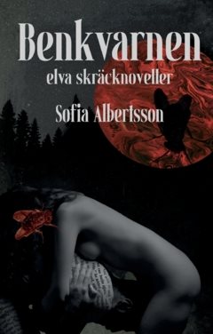 Benkvarnen : elva skräcknoveller