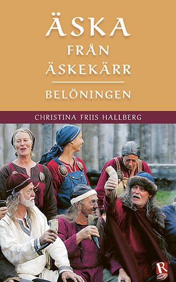 Äska från Äskekärr : Belöningen
