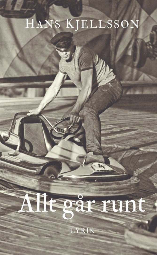 Allt går runt – dikter