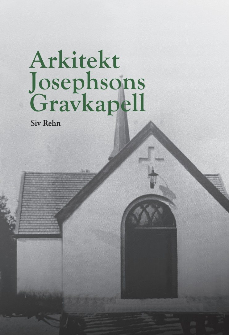 Arkitekt Josephsons Gravkapell