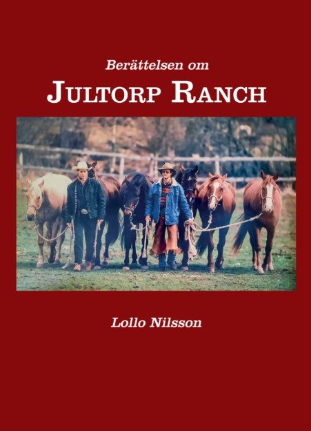 Berättelsen om Jultorp Ranch