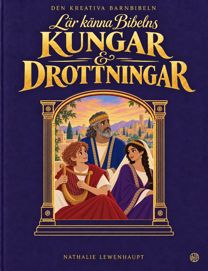 Lär känna Bibelns kungar och drottningar
