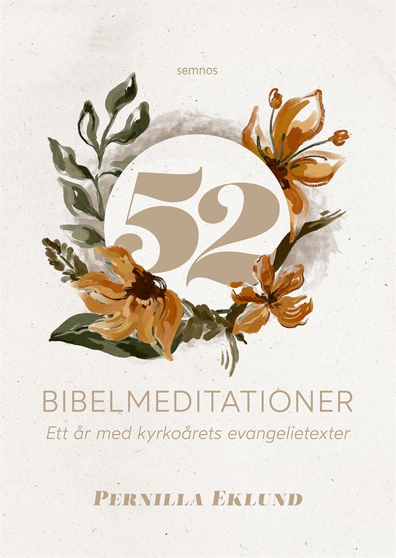 52 bibelmeditationer: ett år med kyrkoårets texter