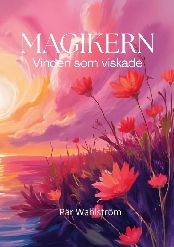 Magikern : vinden som viskade