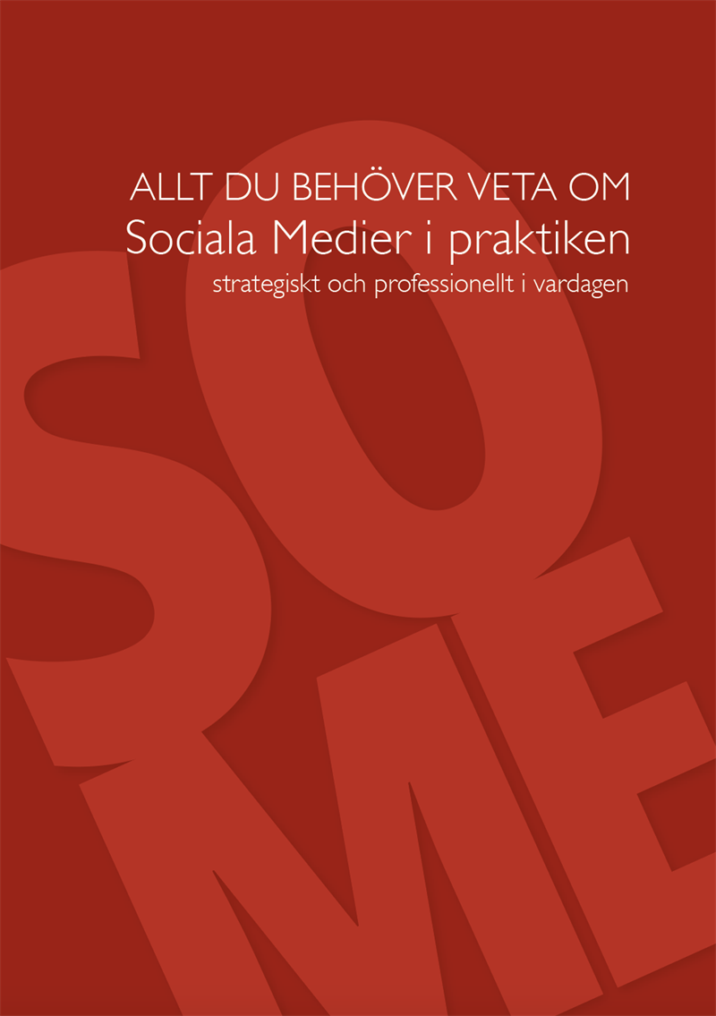 Allt du behöver veta om sociala medier i praktiken