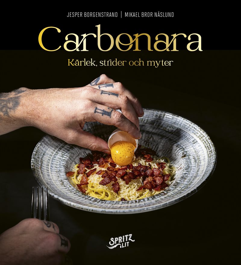 Carbonara : kärlek, strider och myter