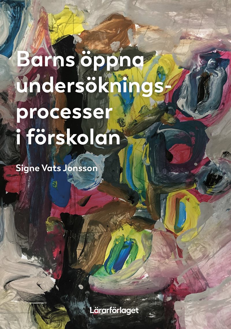 Barns öppna undersökningsprocesser i förskolan