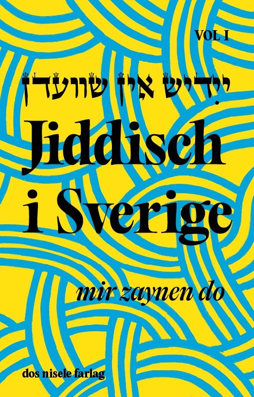 Jiddisch i Sverige: mir zaynen do