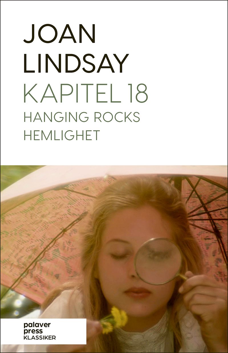 Kapitel 18 – Hanging Rocks hemlighet