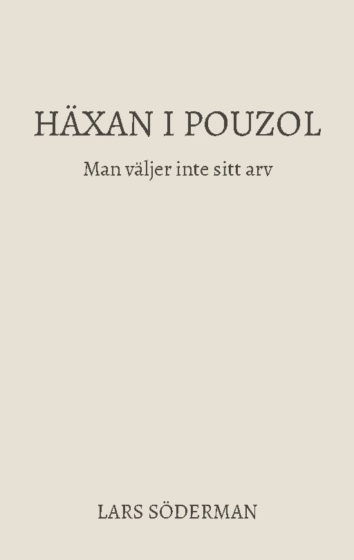 Häxan i Pouzol : man väljer inte sitt arv