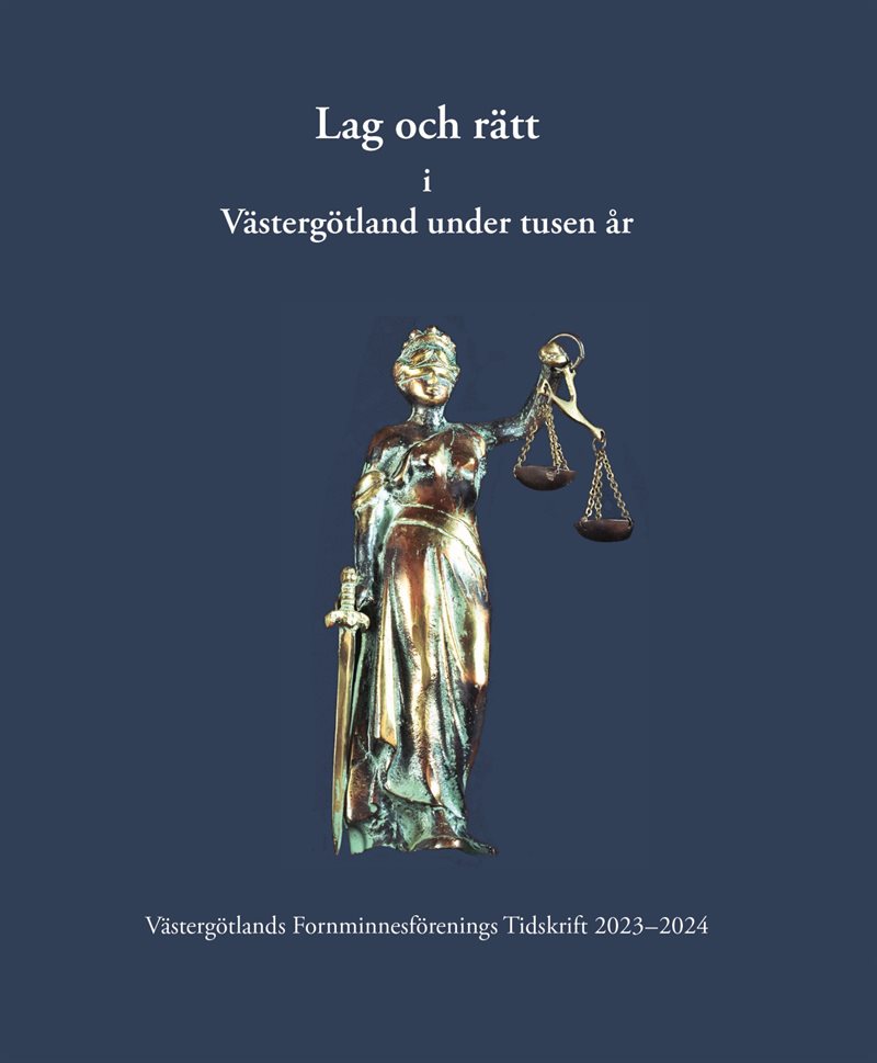 Lag och rätt i Västergötland under tusen år