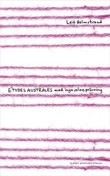 ÉTUDES AUSTRALES med inga solars prövning