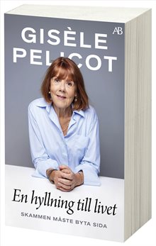 En hyllning till livet : Skammen måste byta sida